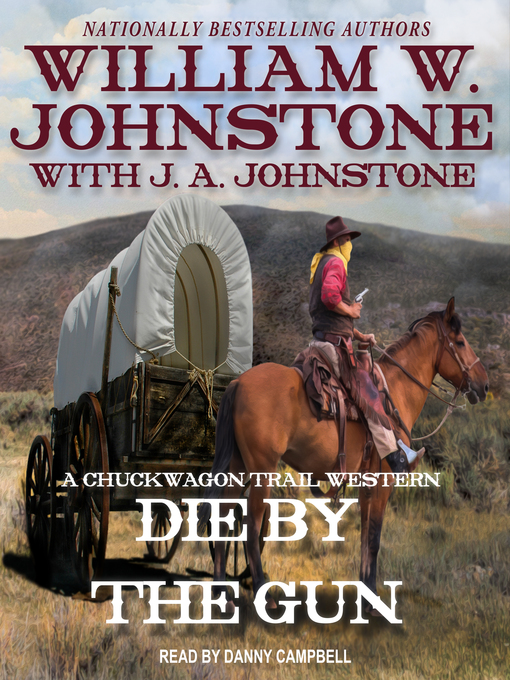 Title details for Die by the Gun by William W. Johnstone - Available